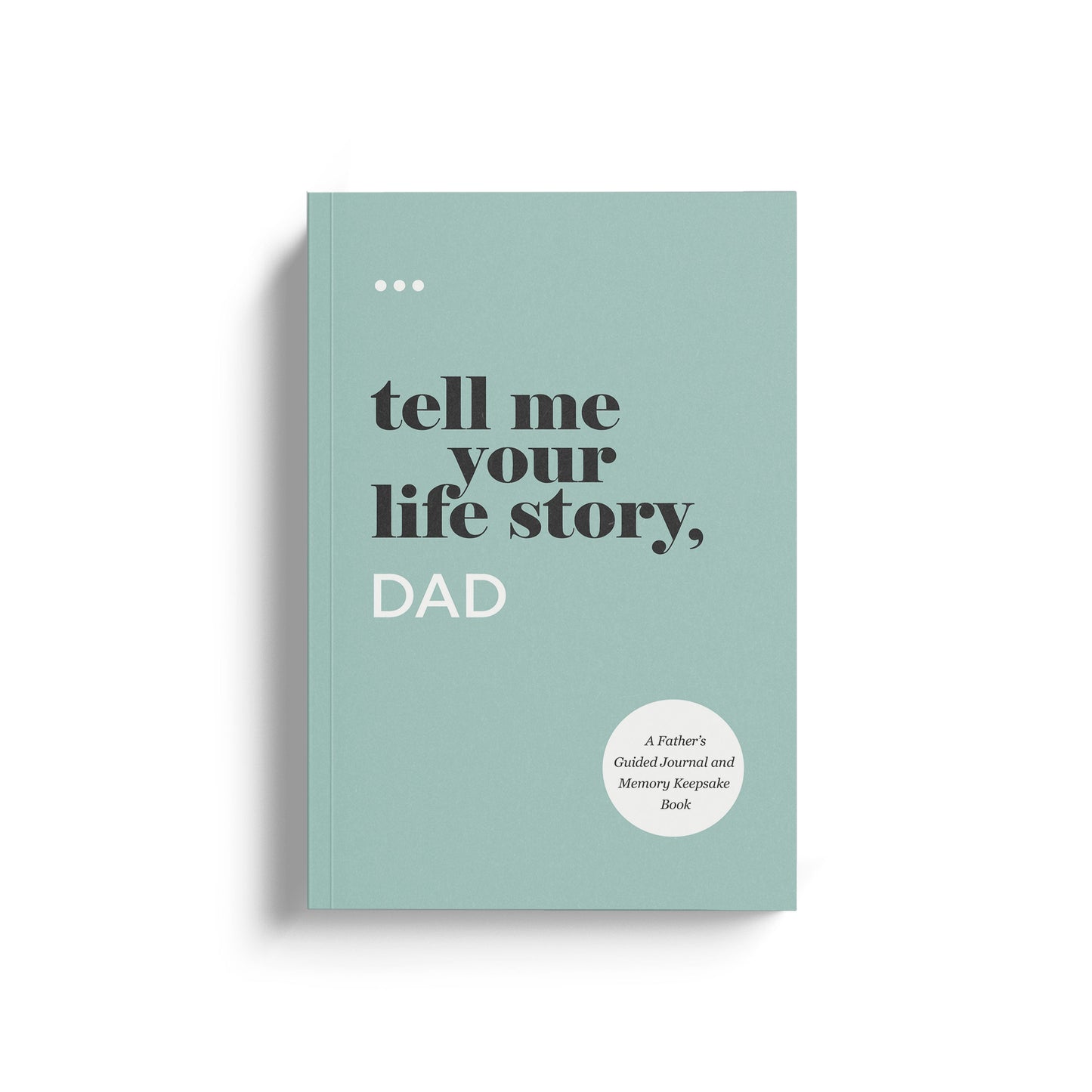 Tell Me Your Life Story, Dad-(50%OFF)