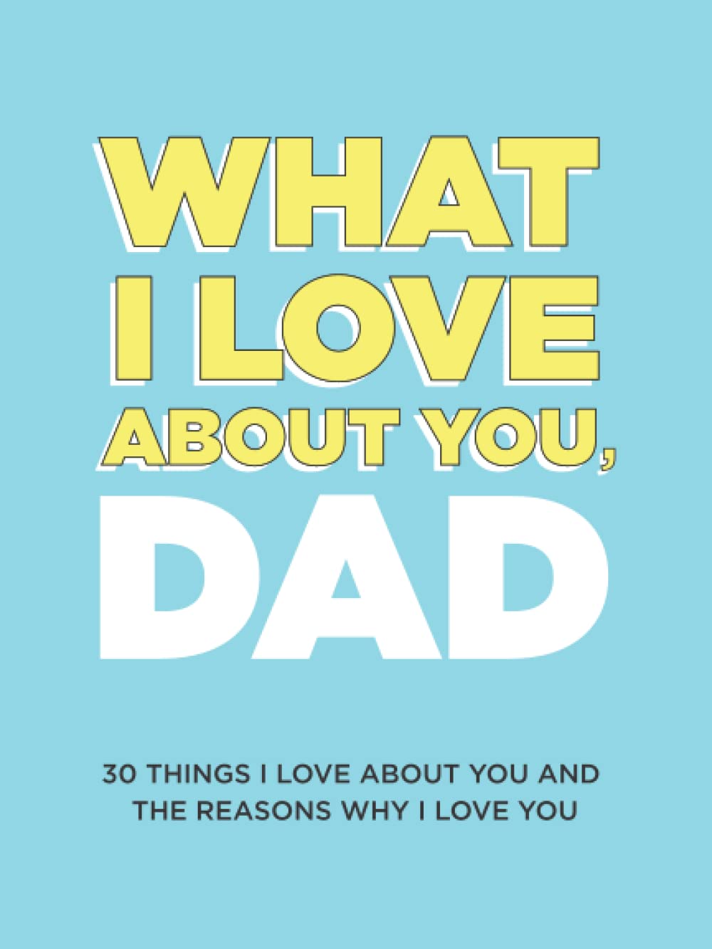 What I Love About You, Dad-(50%OFF)