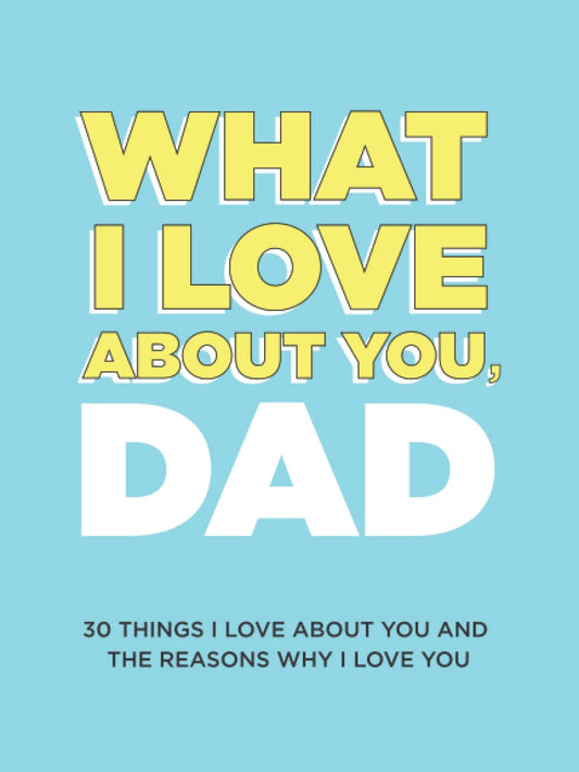 What I Love About You, Dad-(50%OFF)